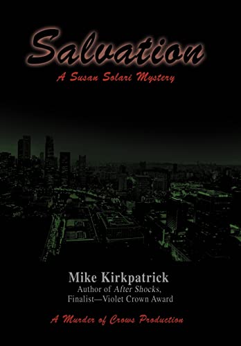 Salvation : A Susan Solari Mystery - Mike Kirkpatrick