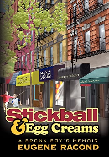 Beispielbild fr Stickball and Egg Creams: A Bronx Boy's Memoir zum Verkauf von Lucky's Textbooks