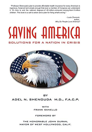 Stock image for Saving America: Solutions for A Nation in Crisis for sale by Wonder Book