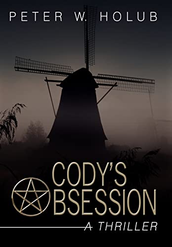 9780595715800: Cody's Obsession: A Thriller