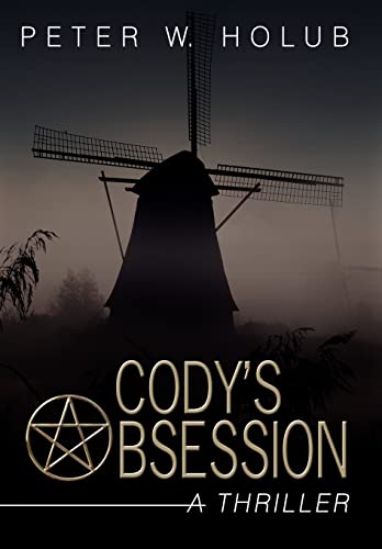 Stock image for Cody's Obsession A Thriller for sale by PBShop.store US