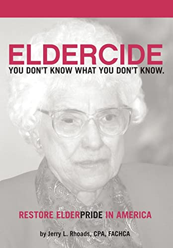 Imagen de archivo de Remedy Eldercide, Restore Elderpride: You Don't Know What You Don't Know a la venta por Lucky's Textbooks