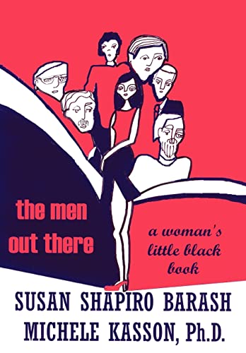 9780595745791: The Men Out There: A Woman's Little Black Book