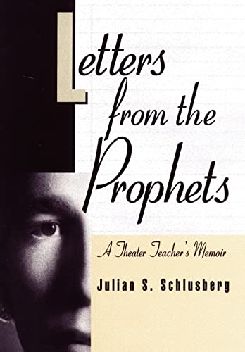Beispielbild fr Letters From the Prophets: A Theatre Teacher's Memoir zum Verkauf von Lucky's Textbooks