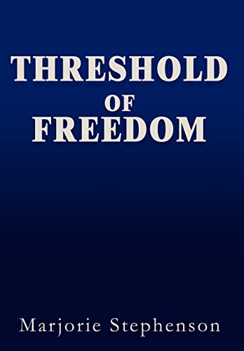 Stock image for Threshold of Freedom for sale by Ergodebooks