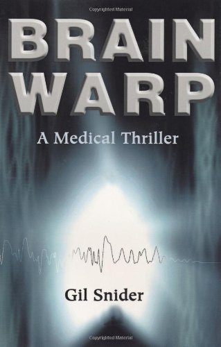 Brain Warp A Medical Thriller