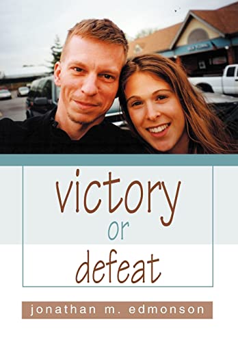 9780595752287: victory or defeat