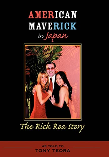 Beispielbild fr American Maverick in Japan: The Rick Roa Story zum Verkauf von Red's Corner LLC
