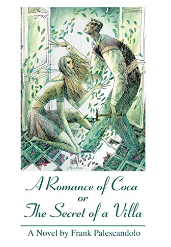 Stock image for A Romance of Coca or The Secret of a Villa for sale by Lucky's Textbooks