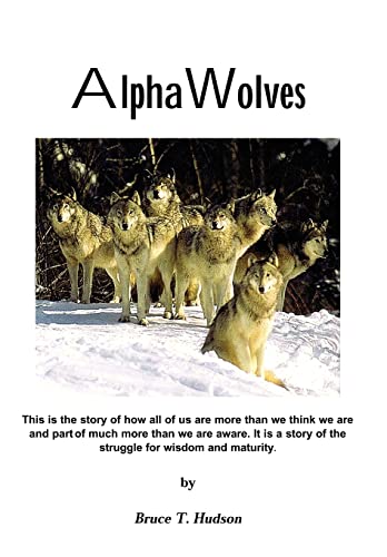 Imagen de archivo de Alpha Wolves a la venta por Lucky's Textbooks