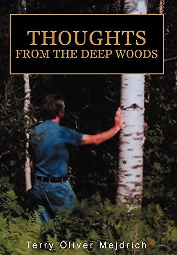 Stock image for Thoughts from the deep woods for sale by PBShop.store US