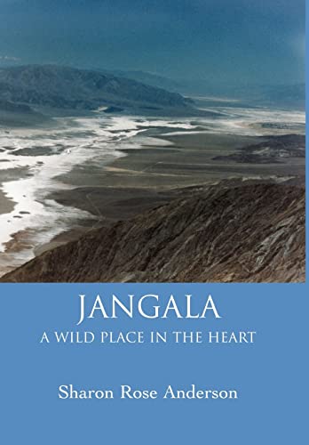 9780595798315: Jangala: A Wild Place in the Heart
