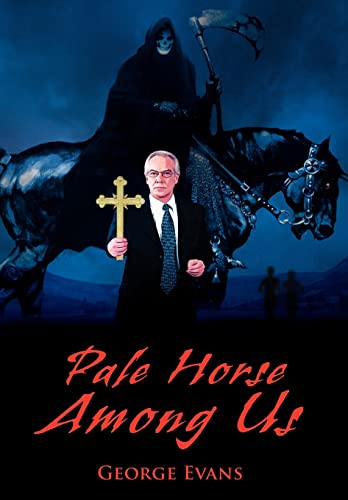 Pale Horse Among Us (9780595817054) by Evans, George