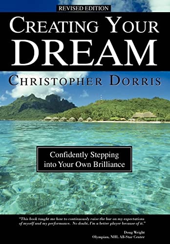 9780595817085: Creating Your Dream: Confidently Stepping into Your Own Brilliance