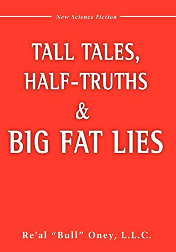 Stock image for Tall Tales, Half-Truths, and Big Fat Lies! for sale by Lucky's Textbooks
