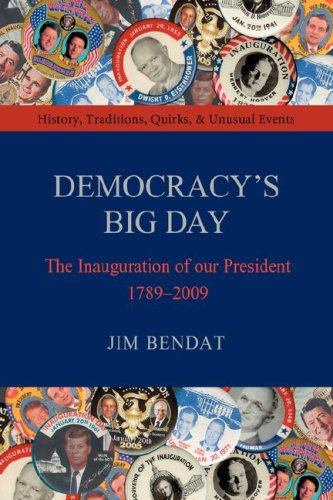 Stock image for Democracy's Big Day: The Inauguration of our President 1789-2009 for sale by Books From California