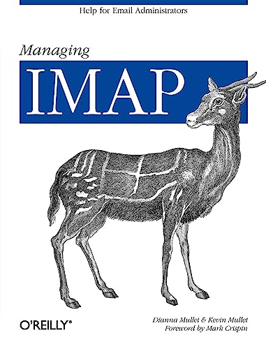 Stock image for Managing IMAP : Help for Email Administrators for sale by Better World Books