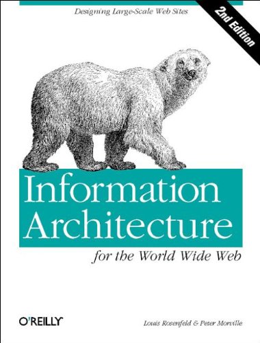 Imagen de archivo de Information Architecture for the World Wide Web : Designing Large-Scale Web Sites a la venta por Better World Books: West