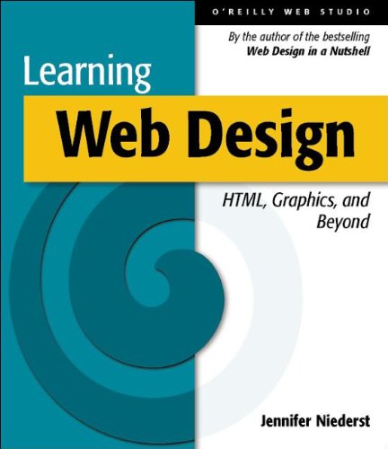 Beispielbild fr Learning Web Design: HTML, Graphics, and Animation: A Beginners Guide to HTML, Graphics, and Beyond (OReilly Web studio) zum Verkauf von Reuseabook