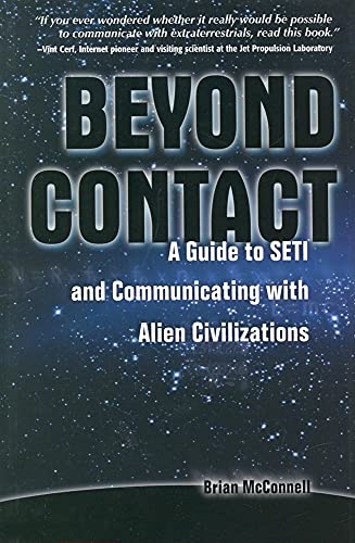 Beyond Contact: A Guide to SETI and Communicating with Alien Civilizations - McConnell, Brian S.