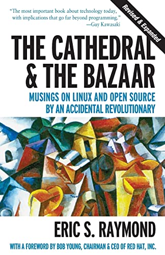 Imagen de archivo de The Cathedral & the Bazaar: Musings on Linux and Open Source by an Accidental Revolutionary a la venta por ThriftBooks-Atlanta