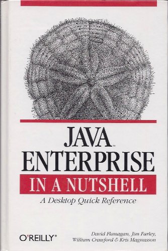 Stock image for Java Enterprise in a Nutshell: A Desktop Quick Reference for sale by Bookmans