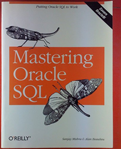 Mastering Oracle SQL (9780596001292) by Mishra, Sanjay; Beaulieu, Alan