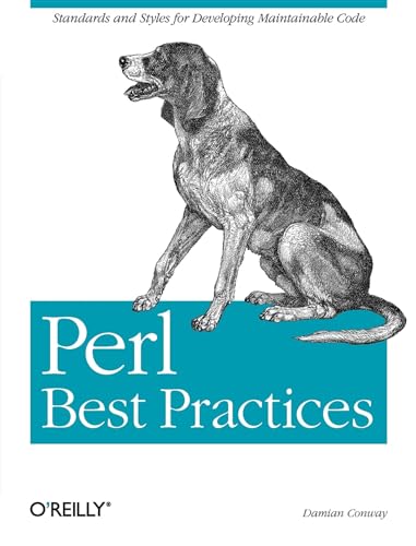 Perl Best Practices: Standards and Styles for Developing Maintain able Code - Damian Conway