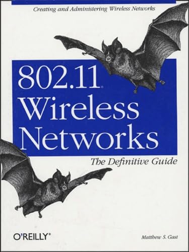 9780596001834: 802.11 Wireless Networks: The Definitive Guide (O'Reilly Networking)