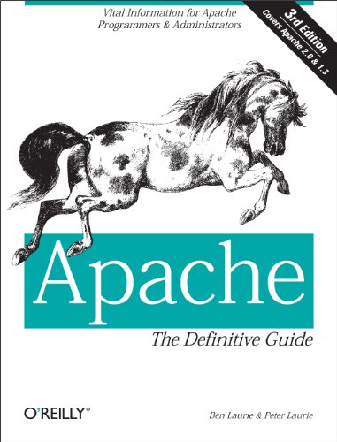 Apache: The Definitive Guide (3rd Edition) (9780596002039) by Laurie, Ben