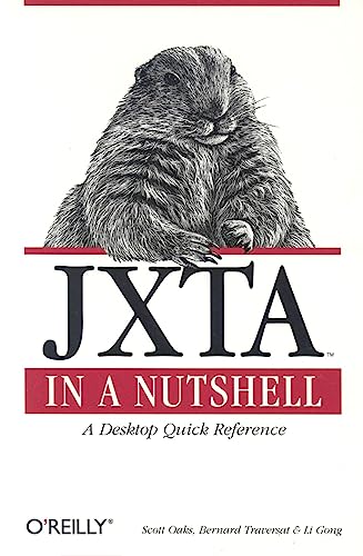 JXTA in a Nutshell (9780596002367) by Scott Oaks; Traversat, Bernard; Li Gong