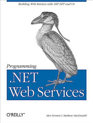 Imagen de archivo de Programming . NET Web Services : Building Web Services ASP. NET and C# a la venta por Better World Books