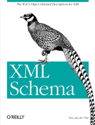 XML Schema: The W3C's Object-Oriented Descriptions for XML (9780596002527) by Eric Van Der Vlist