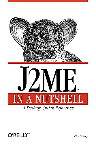 9780596002534: J2Me in a Nutshell: A Desktop Quick Reference