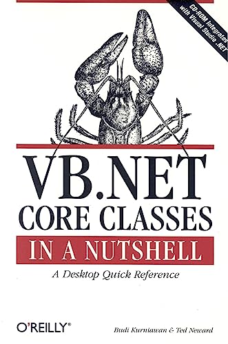 VB.NET Core Classes in a Nutshell (9780596002572) by Kurniawan, Budi; Neward, Ted