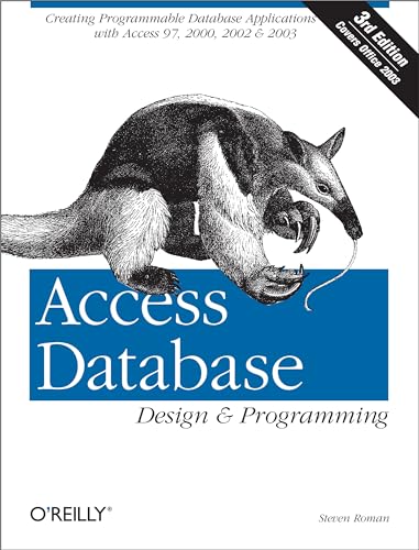 Beispielbild fr Access Database Design & Programming: Creating Programmable Database Applications with Access 97, 2000, 2002 & 2003 zum Verkauf von ThriftBooks-Dallas