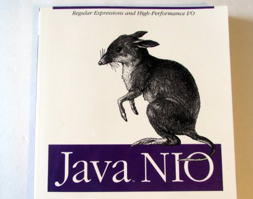 Stock image for Java NIO : Regular Expressions and High-Performance I/o for sale by Better World Books