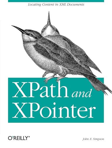 Stock image for XPath and XPointer: Locating Content in XML Documents for sale by Wonder Book