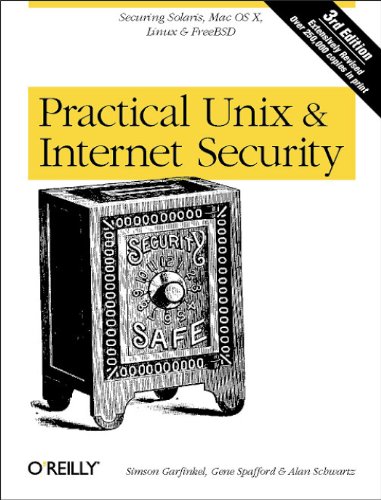 Practical UNIX and Internet Security: Securing Solaris, Mac OS X, Linux & Free BSD (9780596003234) by Garfinkel, Simson; Spafford, Gene; Schwartz, Alan