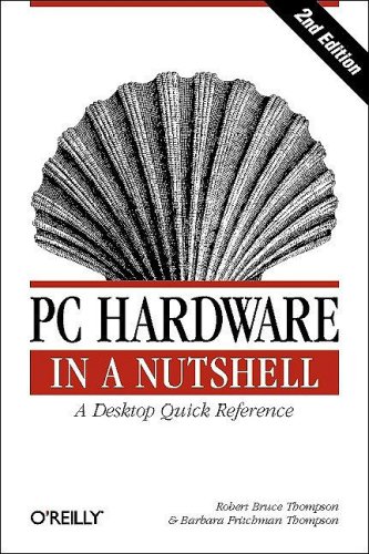 Stock image for PC Hardware in a Nutshell for sale by ThriftBooks-Dallas