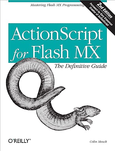 ActionScript for Flash MX: The Definitive Guide, Second Edition (9780596003968) by Moock, Colin