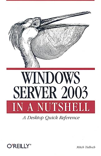 Beispielbild fr Windows Server 2003 in a Nutshell (en anglais) zum Verkauf von Ammareal