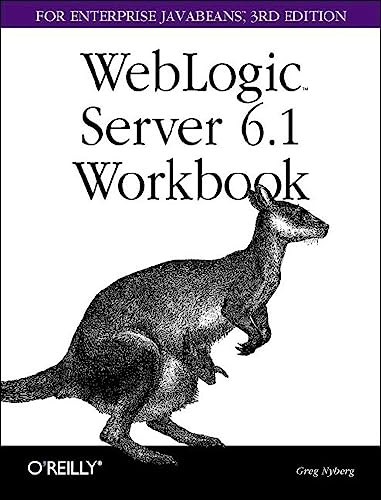 Stock image for Weblogic Server 6. 1 Workbook for Enterprise Java Beans : For Enterprise Java Beans for sale by Better World Books