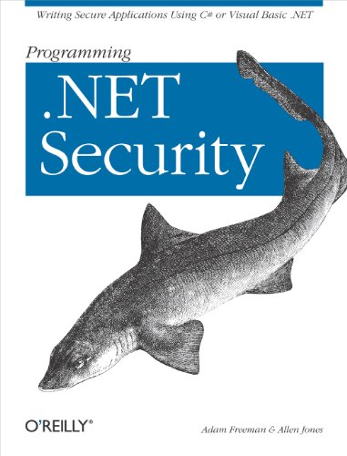 Stock image for Programming . NET Security : Writing Secure Applications Using C# or Visual Basic . NET for sale by Better World Books