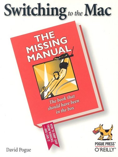 9780596004521: Switching to the Mac: The Missing Manual