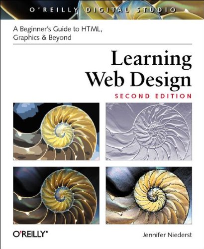 Learning Web design. A beginner's guide to HTML, graphics & beyond. - Niederst Robbins, Jennifer.