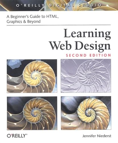 9780596004842: Learning Web Design: A Beginner's Guide to HTML, Graphics, and Beyond