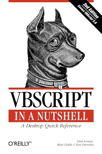 VBScript in a Nutshell, 2nd Edition (9780596004880) by Paul Lomax; Matt Childs; Ron Petrusha