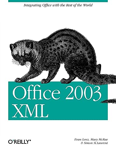 9780596005382: Office 2003 XML: Integrating Office with the Rest of the World