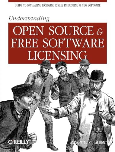 Beispielbild fr Understanding Open Source and Free Software Licensing zum Verkauf von BooksRun